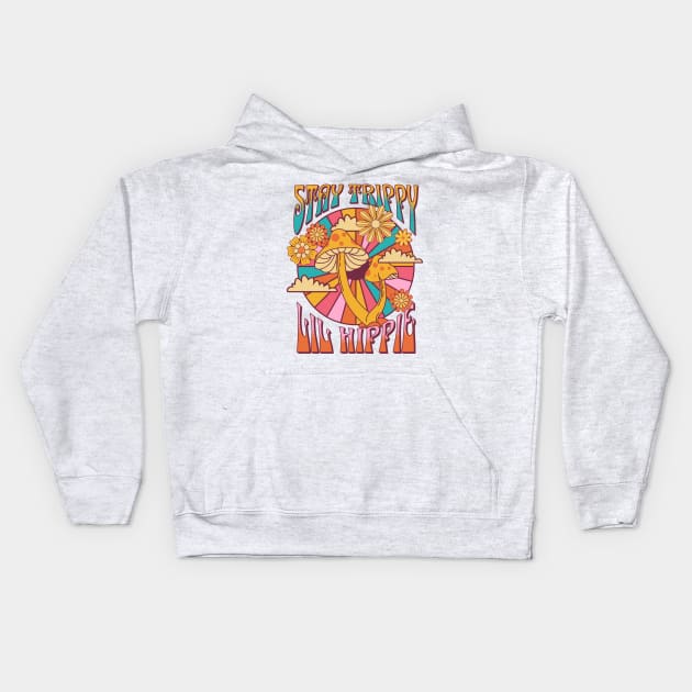 Stay trippy lil hippie cool 70s design Kids Hoodie by Creativity Apparel